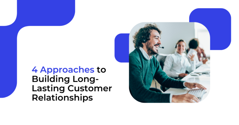 4 Steps to Building Long-lasting Customer Relationships - knots.io